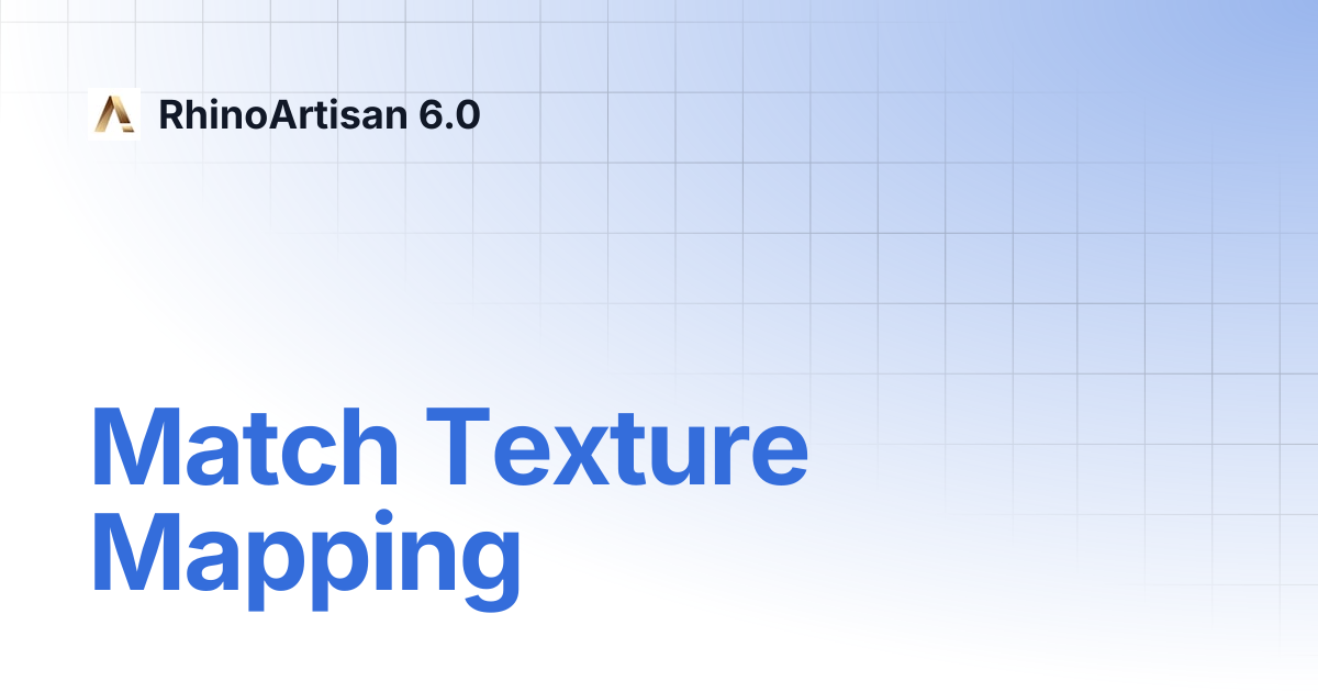 Match Texture Mapping | RhinoArtisan 6.0